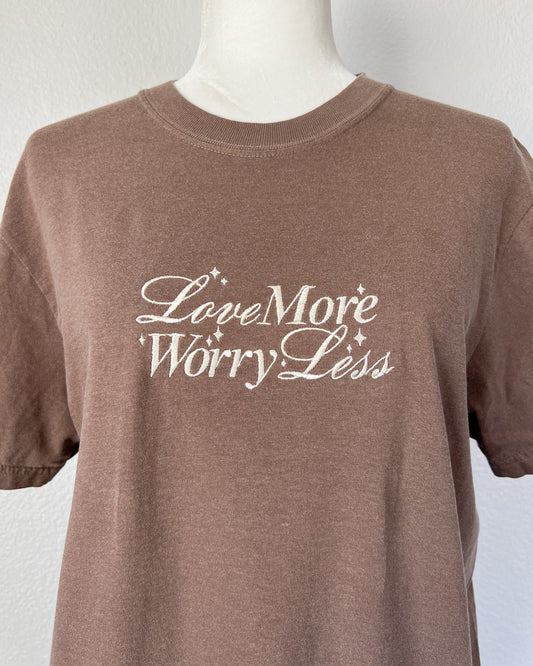 Love More Worry Less Embroidered T-Shirt