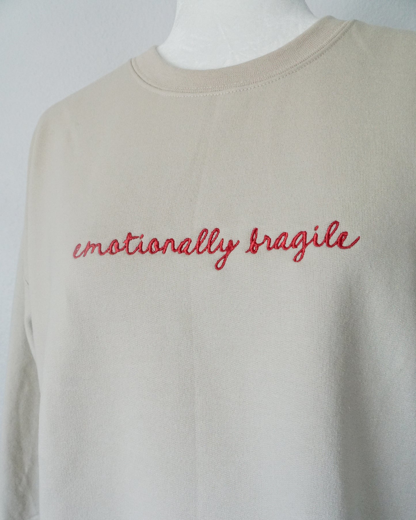 Emotionally Fragile Embroidered Crewneck