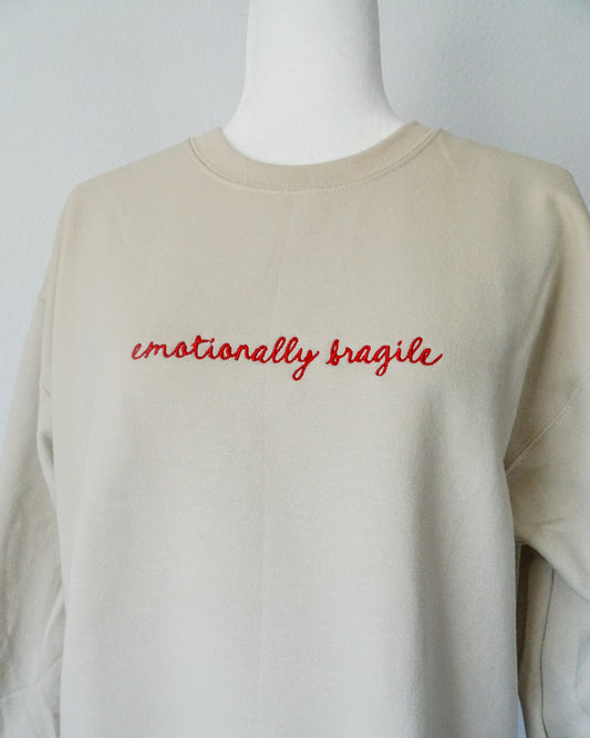 Emotionally Fragile Embroidered Crewneck