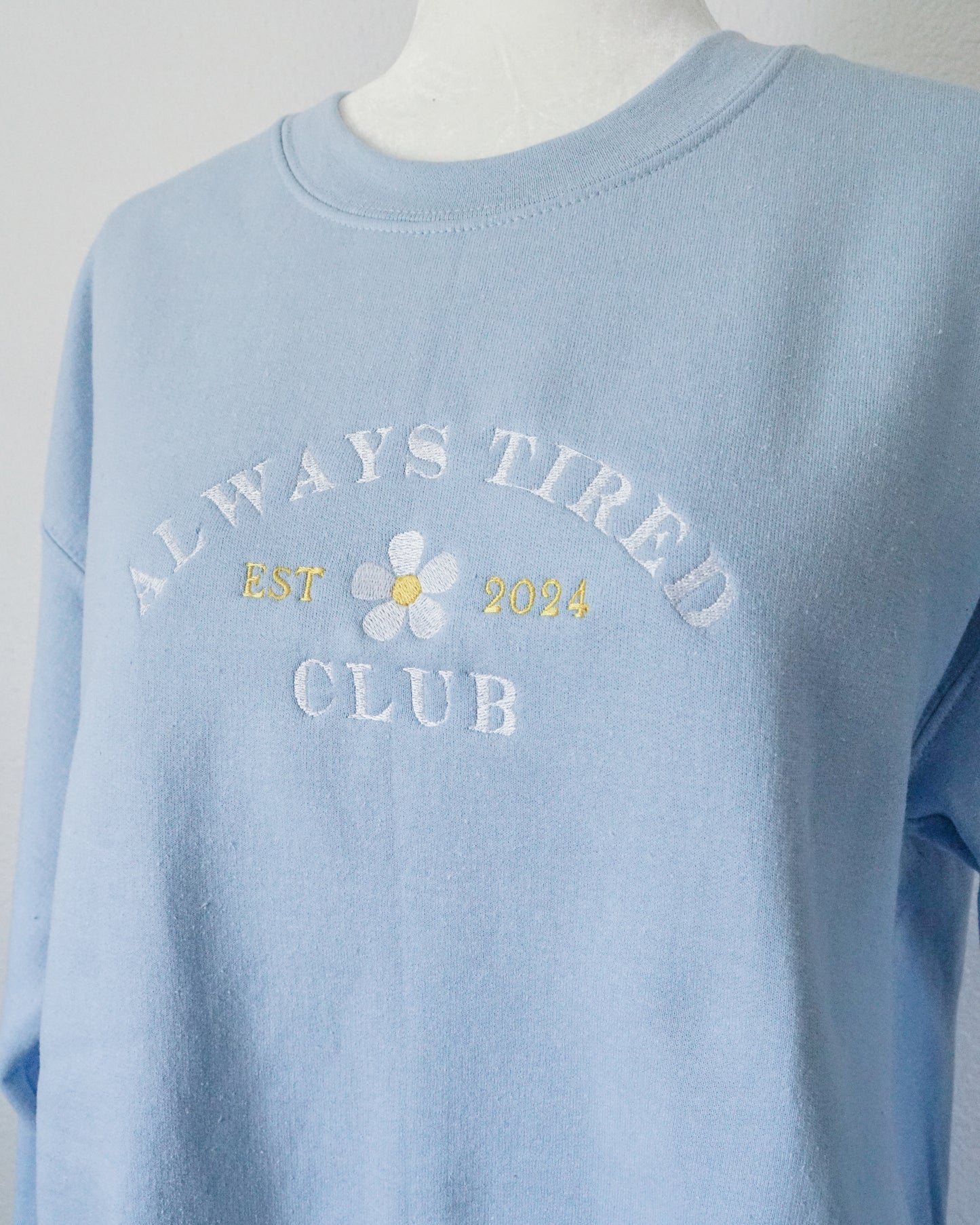 Always Tired Club '24 Embroidered Crewneck