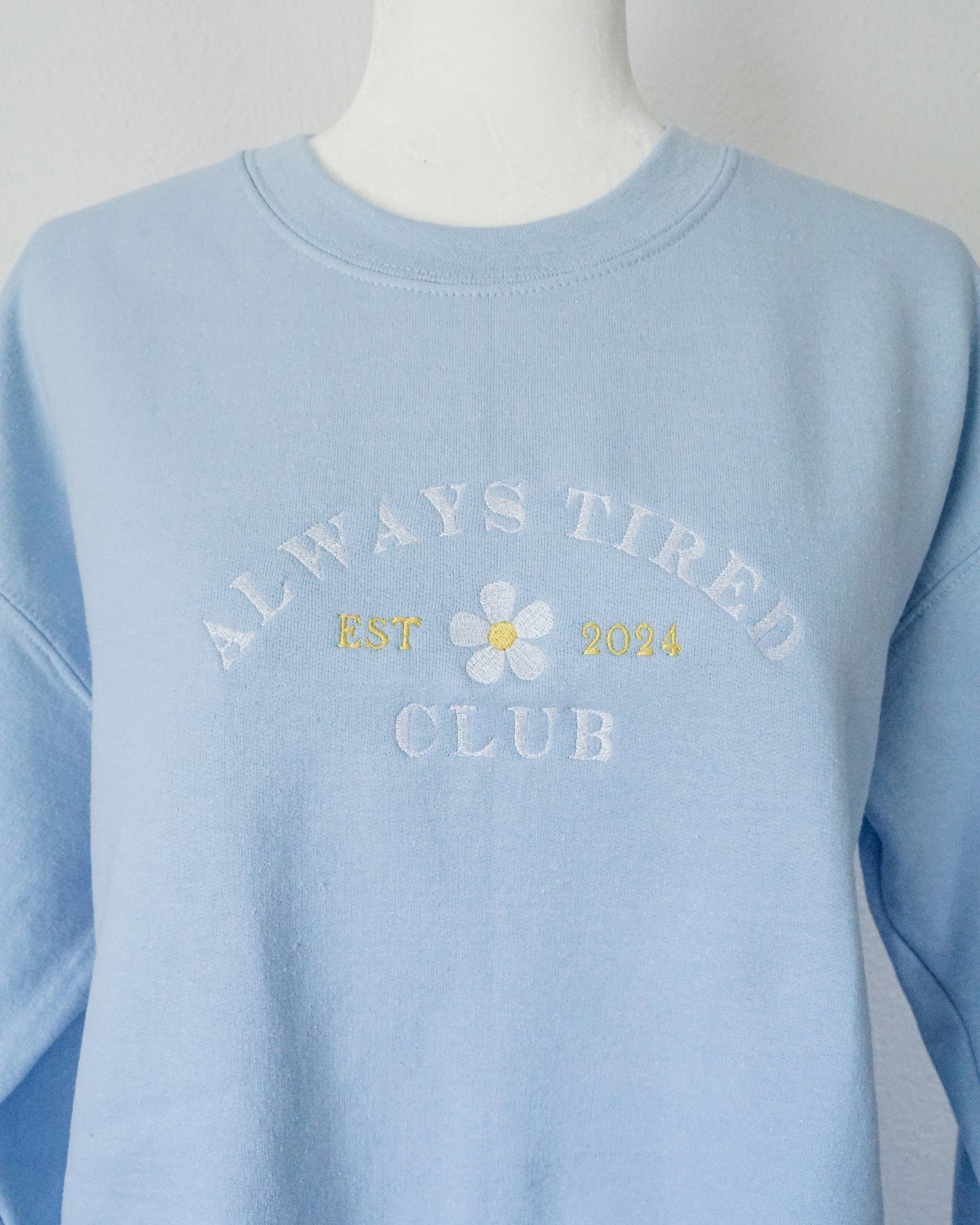 Always Tired Club '24 Embroidered Crewneck