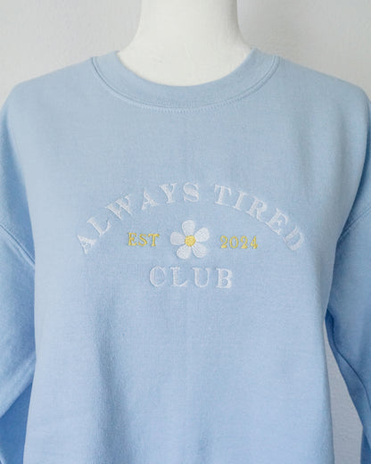 Always Tired Club '24 Embroidered Crewneck