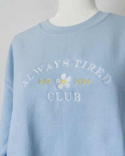 Always Tired Club '24 Embroidered Crewneck